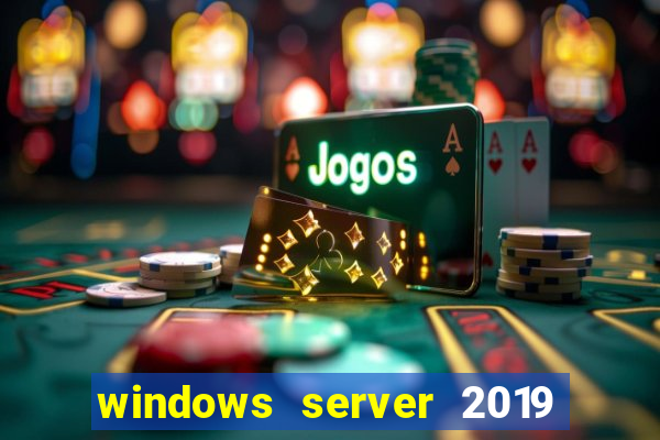 windows server 2019 iso pt-br download